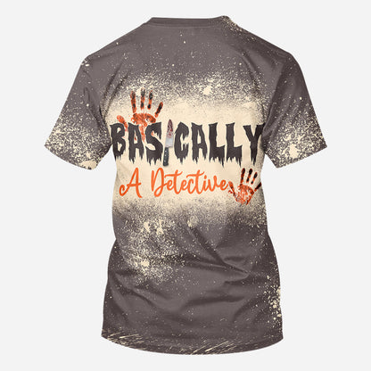Basically A Detective - Personalized All Over Shirt