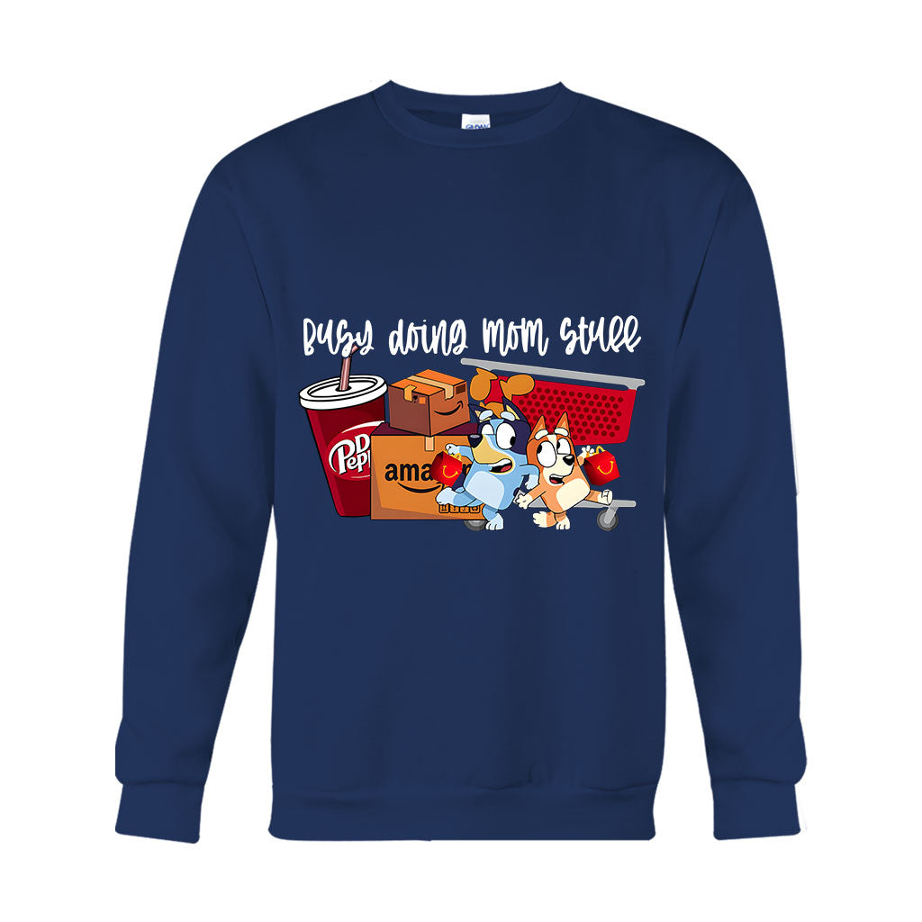 Busy Doing Mom Stuff - T-shirt And Hoodie