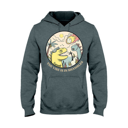 The Vibe Is In Shambles - Personalized Sarcasm T-shirt And Hoodie