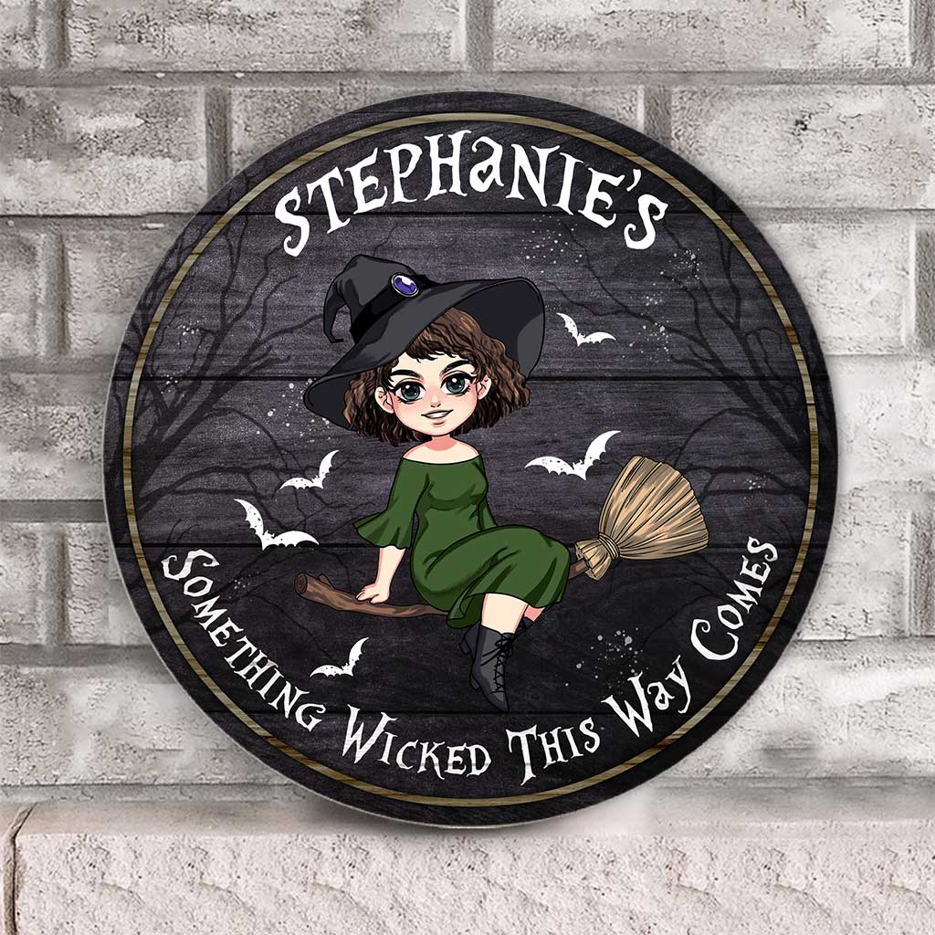 Something Wicked This Way Comes - Personalized Witch Round Wood Sign
