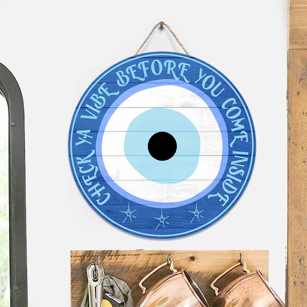 Check Ya Vibe - Evil Eye Witch Round Wood Sign