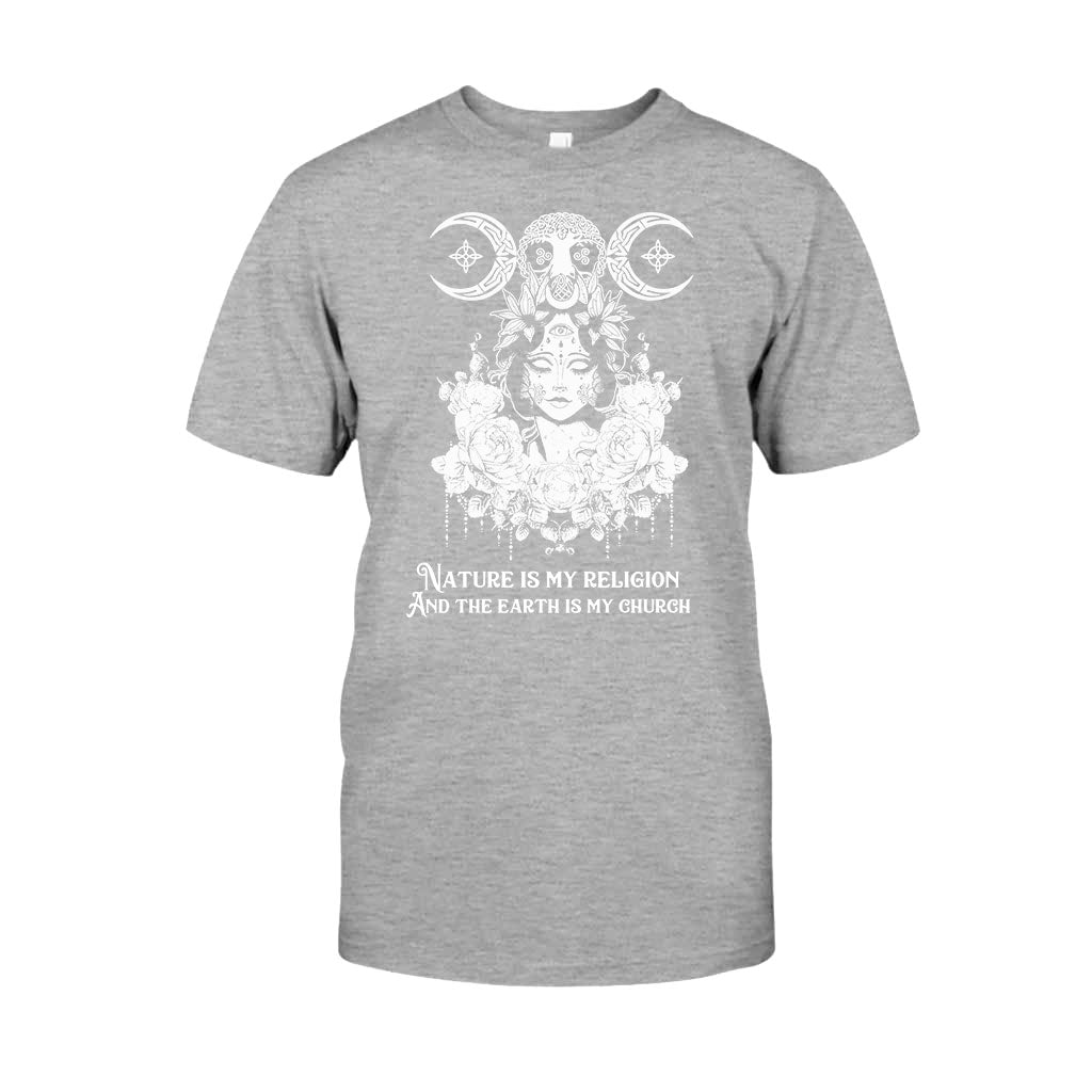 Nature Is My Religion And The Earth Is My Church - Witch T-shirt and Hoodie