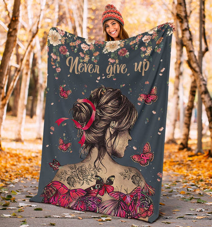 Never Give Up Breast Cancer Awareness Blanket 0622