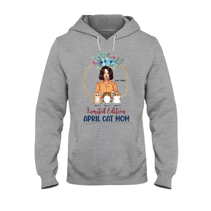 Limited Edition April Cat Mom - Personalized Mother's Day T-shirt and Hoodie