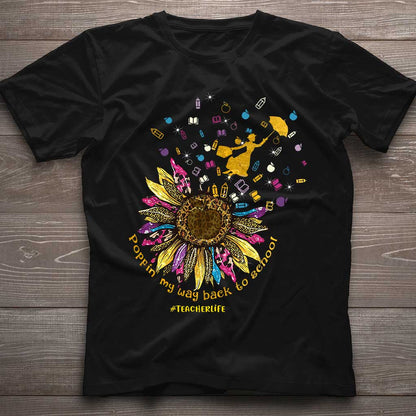 Poppin My Way Back To School - Personalized Teacher T-shirt and Hoodie