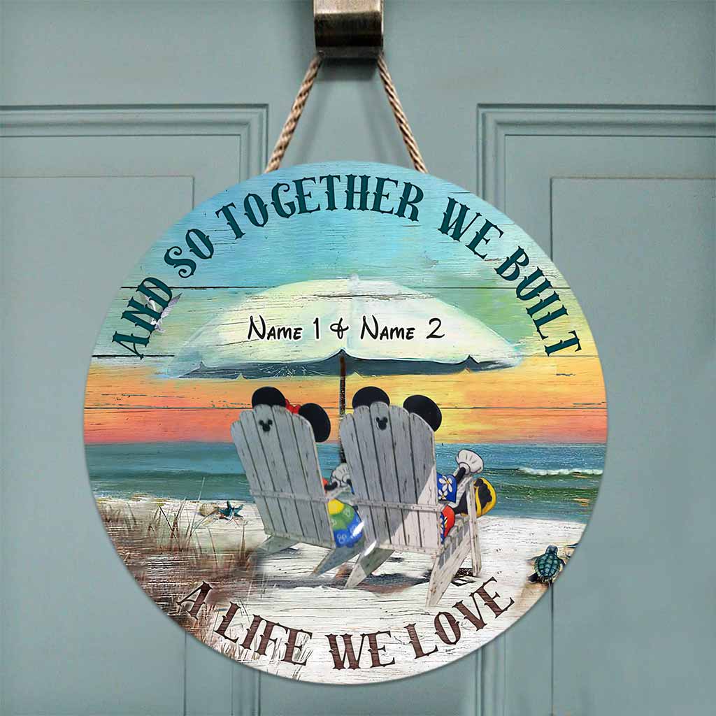 We Built A Life We Love - Personalized Mouse Round Wood Sign