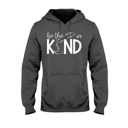 Be The I In Kind - Mouse T-shirt and Hoodie