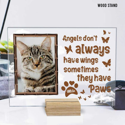 Angels Don't Always Have Wings - Personalized Cat Transparent Acrylic Plaque