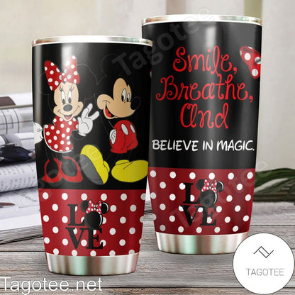 Love Smile Breathe And Believe In Magic Mouse Tumbler 0523