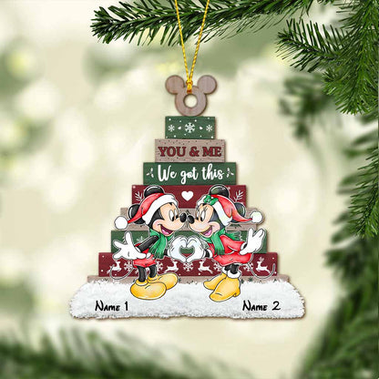 You And Me We Got This - Personalized Christmas Mouse Ornament (Printed On Both Sides)