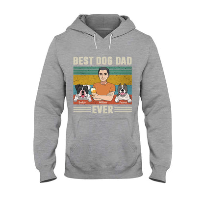 Best Dog Dad Ever - Personalized Father's Day T-shirt and Hoodie