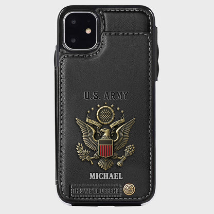 This We'll Defend - Personalized Veteran Wallet Phone Case