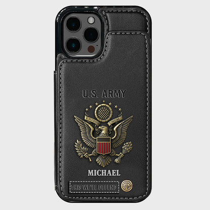 This We'll Defend - Personalized Veteran Wallet Phone Case