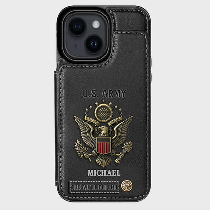 This We'll Defend - Personalized Veteran Wallet Phone Case