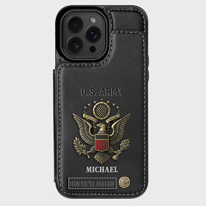 This We'll Defend - Personalized Veteran Wallet Phone Case
