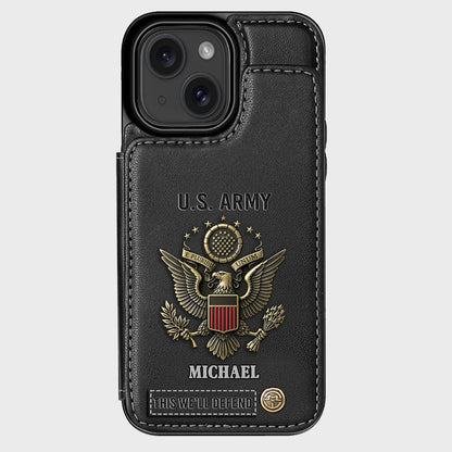 This We'll Defend - Personalized Veteran Wallet Phone Case