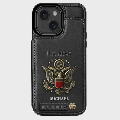 This We'll Defend - Personalized Veteran Wallet Phone Case