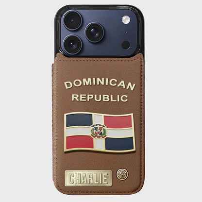 Proud Dominican - Personalized Expats Wallet Phone Case