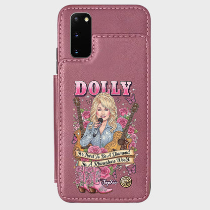 It’s Hard To Be A Diamond In A Rhinestone World - Personalized Wallet Phone Case