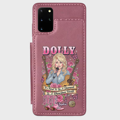 It’s Hard To Be A Diamond In A Rhinestone World - Personalized Wallet Phone Case