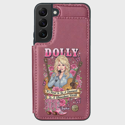 It’s Hard To Be A Diamond In A Rhinestone World - Personalized Wallet Phone Case
