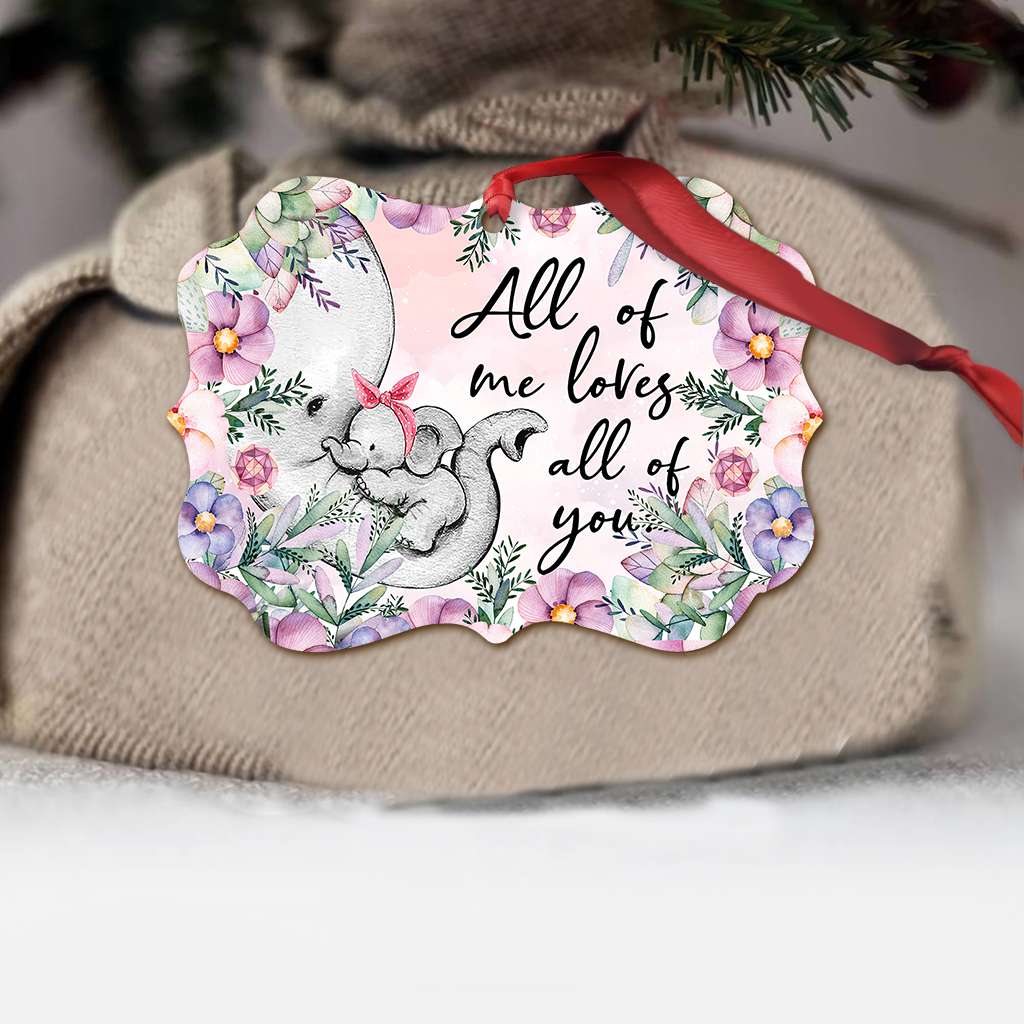 Elephant Family All Of Me Loves All Of You - Elephant Ornament (Printed On Both Sides) 1122
