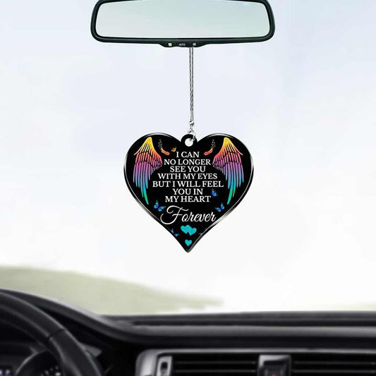 I Will Feel You In My Heart  - Memorial Car Ornament (Printed On Both Sides) 092021
