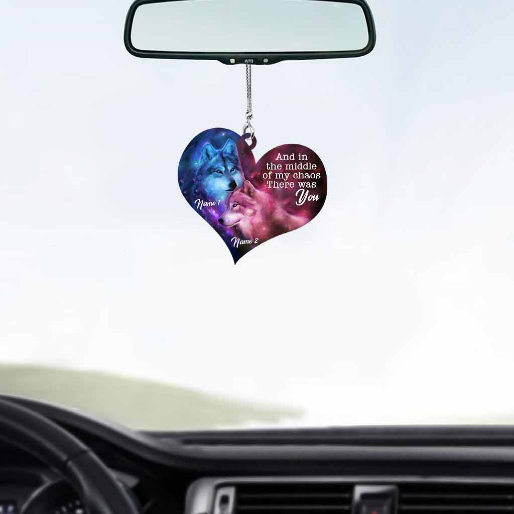 And In The Middle Of My Chaos - Personalized Couple Wolf Car Ornament (Printed On Both Sides)