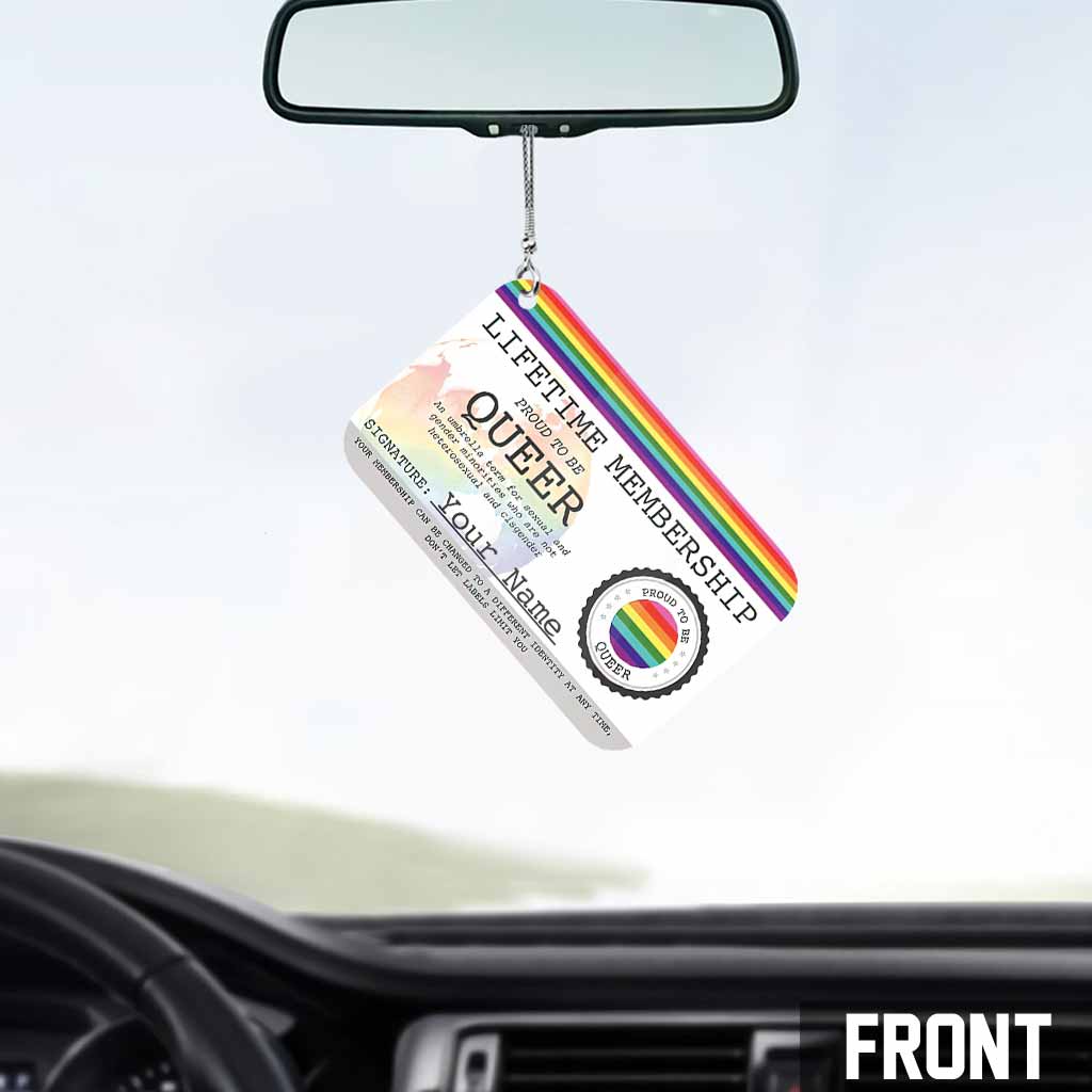 Queer Lifetime Membership - Personalized LGBT Support Car Ornament (Printed On Both Sides)