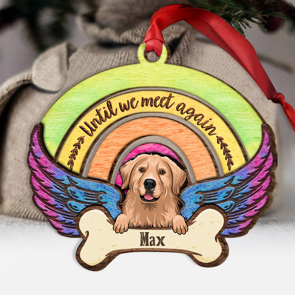 Until We Meet Again - Personalized Christmas Dog Layered Wood Ornament