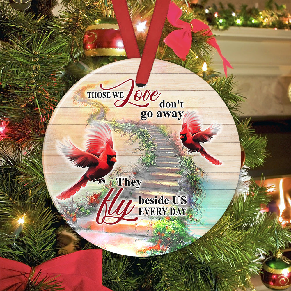 Cardinal Those We Love Don’t Go Away - Memorial Ornament (Printed On Both Sides) 1022