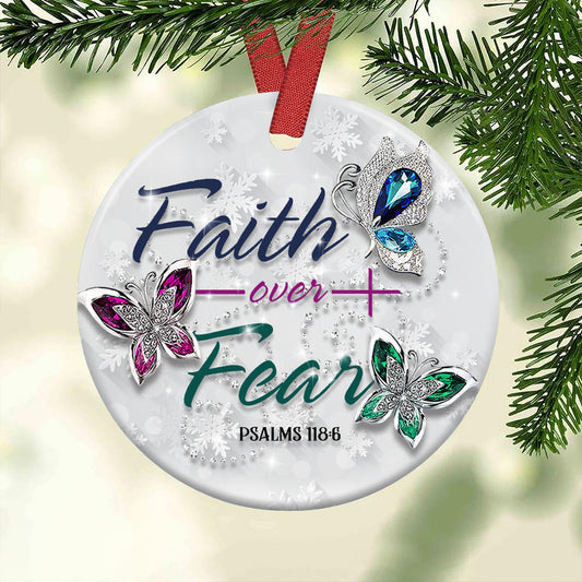 Butterfly Faith Over Fear - Christian Ornament (Printed On Both Sides) 1022