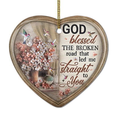 Hummingbird God Blessed The Broken Road - Christian Ornament (Printed On Both Sides) 1122