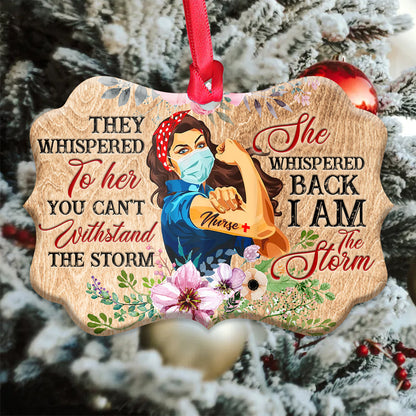 Nurse I Am The Storm - Nurse Ornament (Printed On Both Sides) 1122