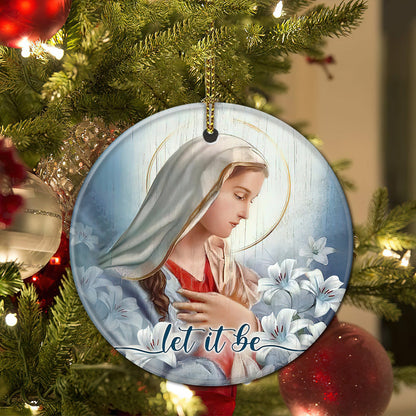 Let It Be Christian - Round Aluminium Ornament (Printed On Both Sides) 1122