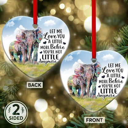 Elephant Let Me Love You A Little More - Elephant Ornament (Printed On Both Sides) 1122
