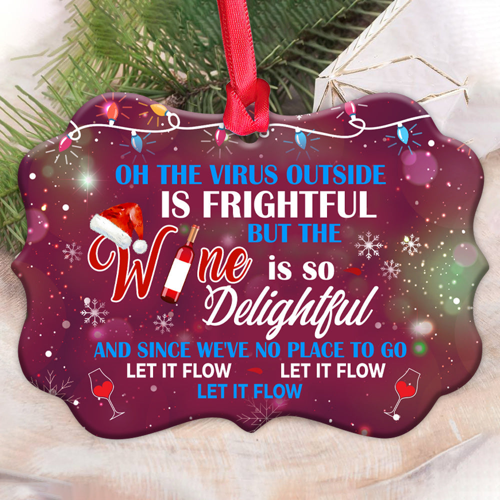 Wine Let It Flow - Wine Ornament (Printed On Both Sides) 1122