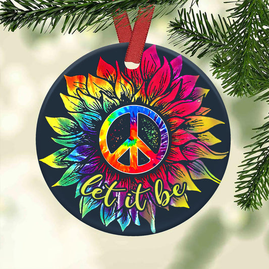 Hippie Let It Be Hippie - Round Aluminium Ornament (Printed On Both Sides) 1122