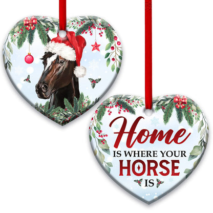 Home Is Where Your Horse Is - Horse Ornament (Printed On Both Sides) 1022