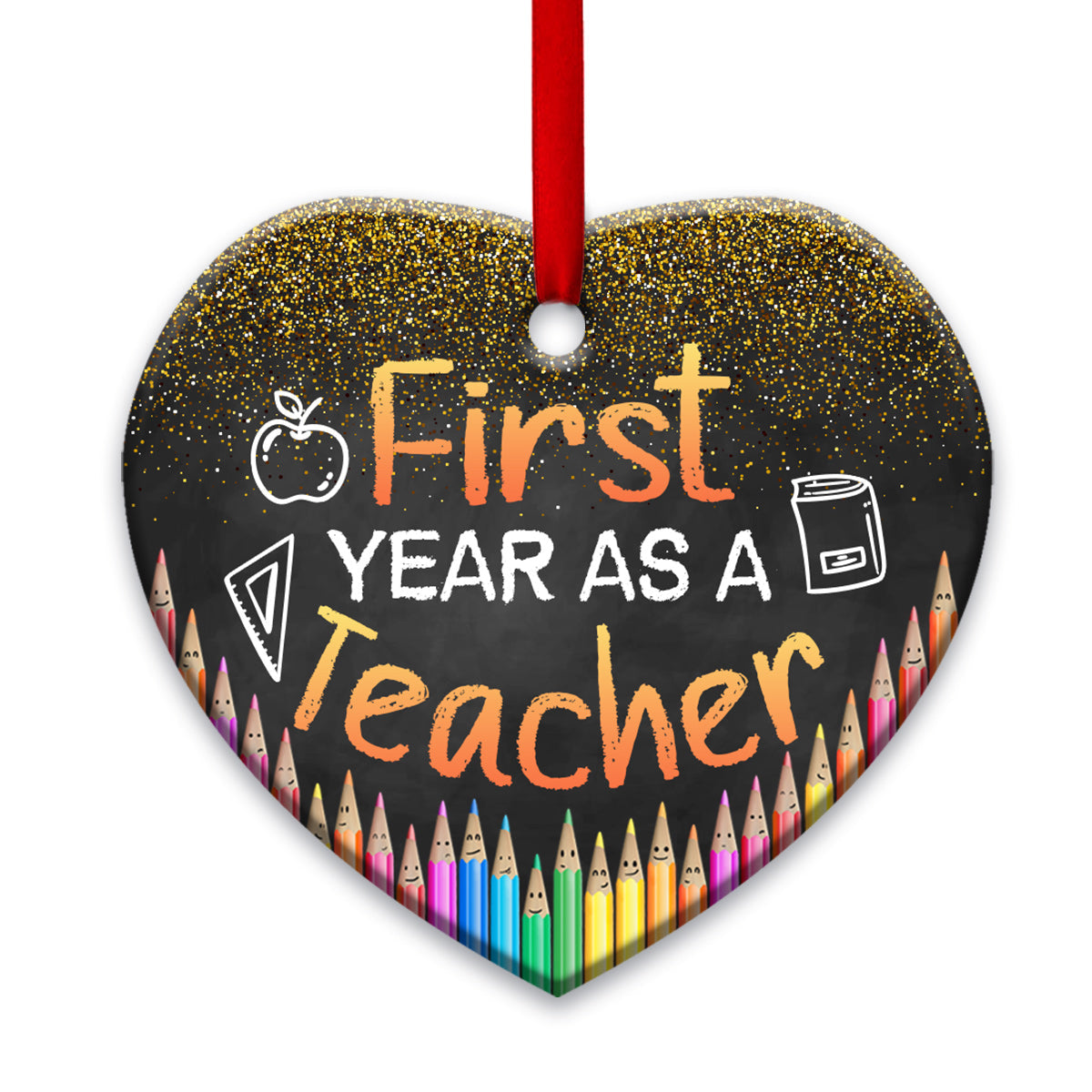 Teacher First Year As A Teacher Teacher - Heart Aluminium Ornament (Printed On Both Sides) 1122