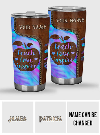 Teach Love Inspire - Personalized Teacher Tumbler