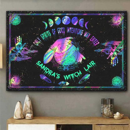 Only Spirits Of Good Intentions May Enter - Personalized Witch Canvas And Poster