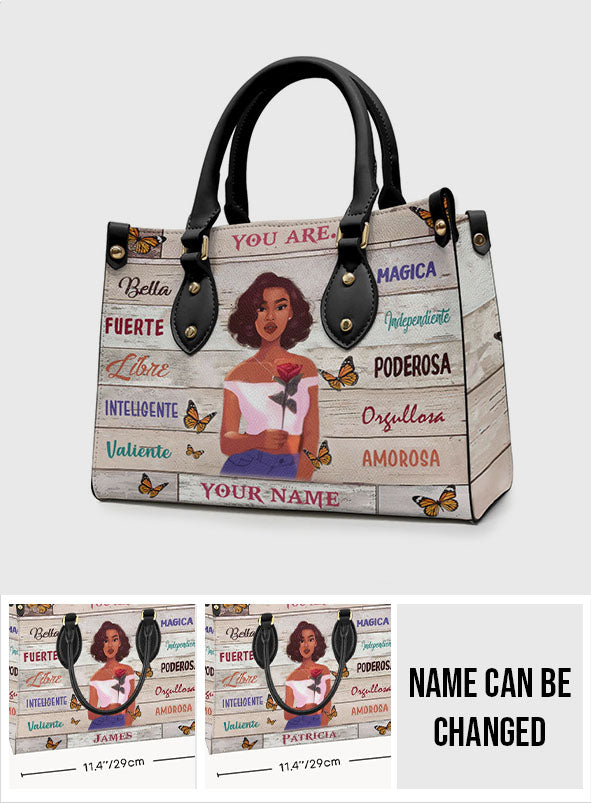You Are - Personalized Latina Women Leather Handbag