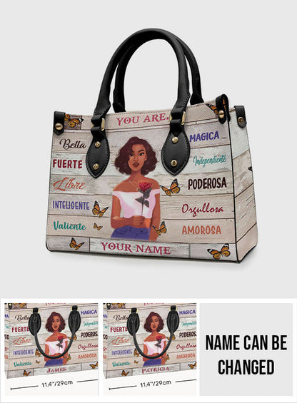 You Are - Personalized Latina Women Leather Handbag