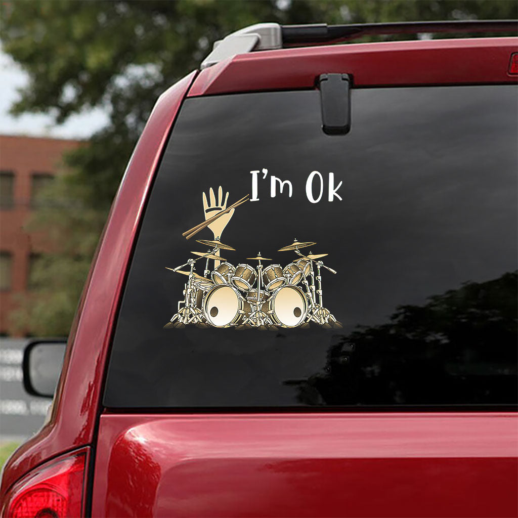 I'm Ok - Drummer Decal Full