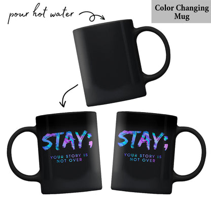 Stay - Suicide Prevention Mug