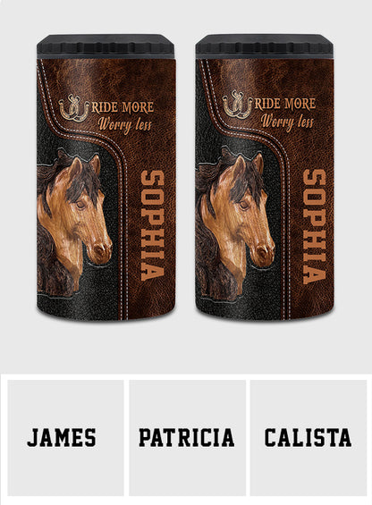 Ride More Worry Less - Personalized Horse Can Cooler