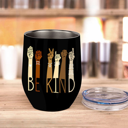 Be Kind - ASL Wine Tumbler