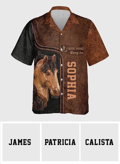 Ride More Worry Less - Personalized Horse Hawaiian Shirt