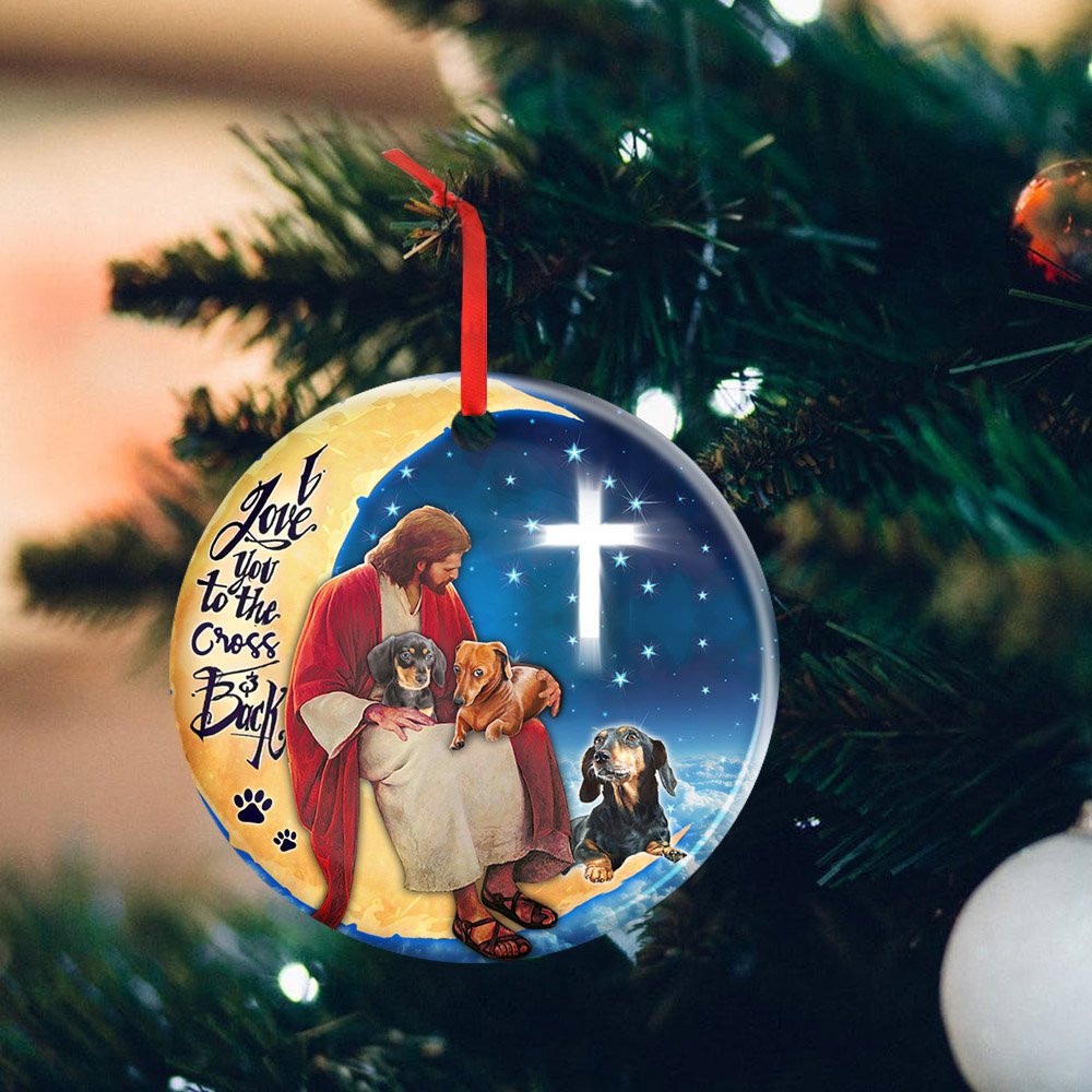 Dachshund Dogs I Love You To The Cross And Back - Dachshund Ornament (Printed On Both Sides) 1022